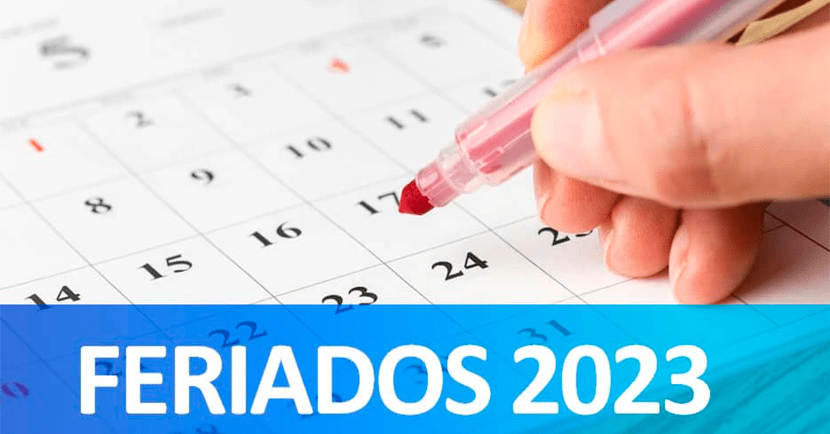 Feriados de 2023 en Perú Conoce los días festivos y fines de semana largo