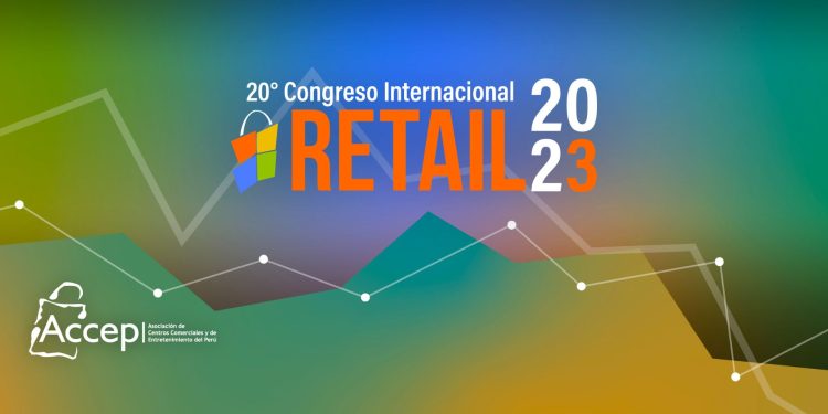 20° Congreso Internacional de Retail: transformando la experiencia de compra